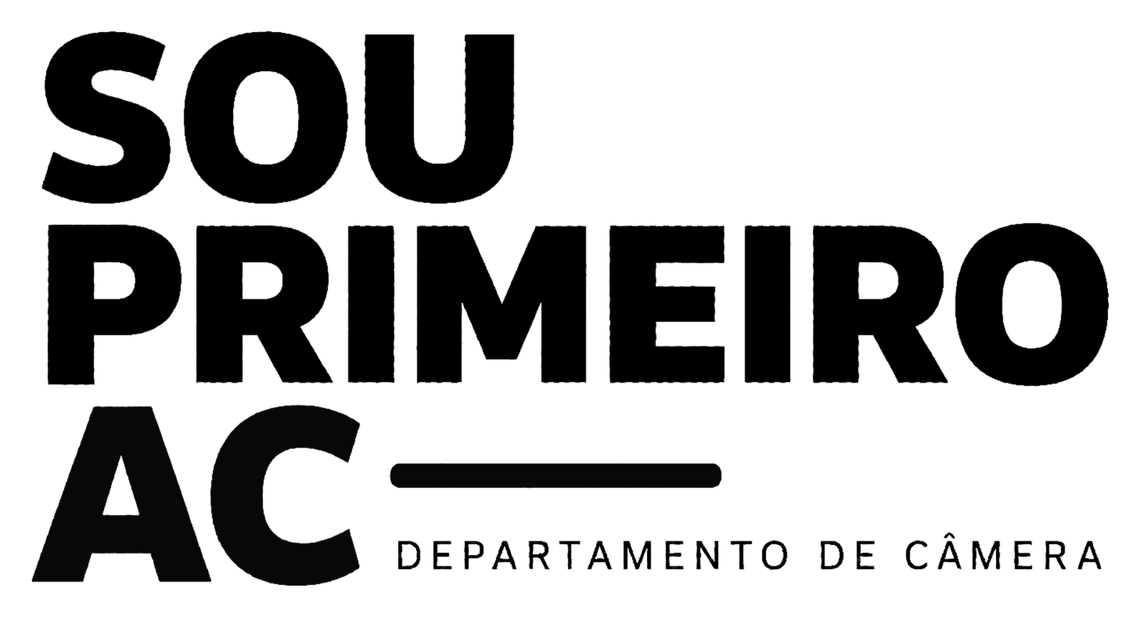 SouPrimeiroAC — Departamento de Câmera